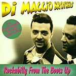 Jr[CD@The DiMaggio Brothers^Rockabilly: From the Boots Up