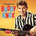 Jr[CD@Buddy Knox^The Best of Buddy Knox