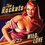 Jr[CD@The Rockats^Wild Love