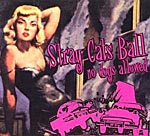 lIJr[CD@V.A^Stray Cats Ball: No Dogs Allowed