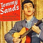Jr[CD@Tommy Sands^Early Hillbilly and Rockabilly Boys