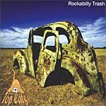lIJr[CD@The Top Cats^Rockabilly Trash